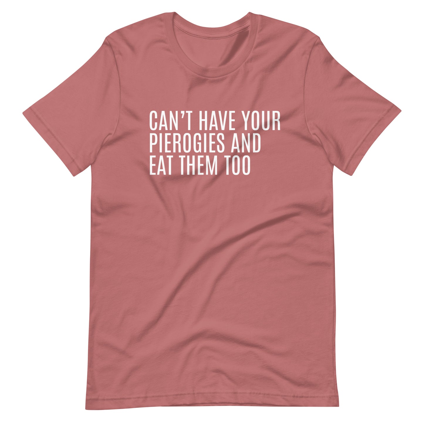 Cant' Have Your Pierogies