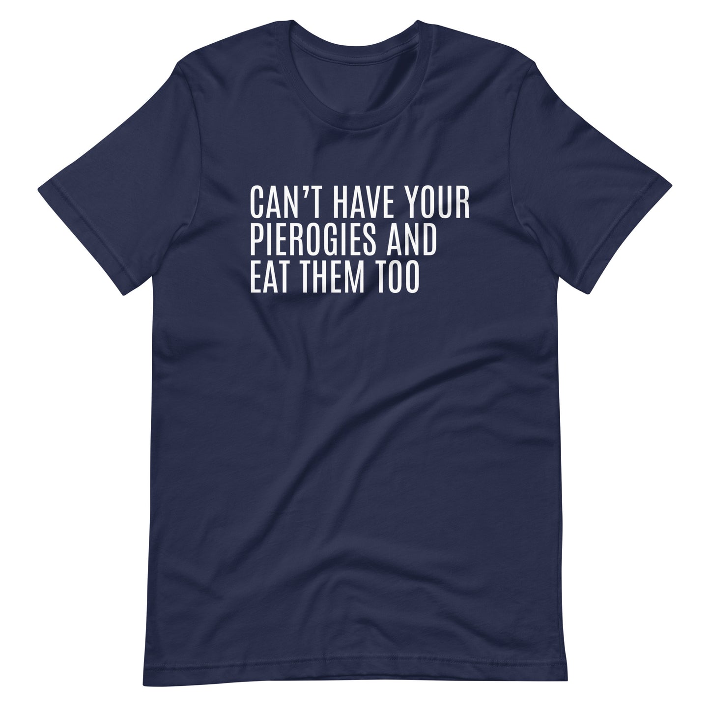 Cant' Have Your Pierogies